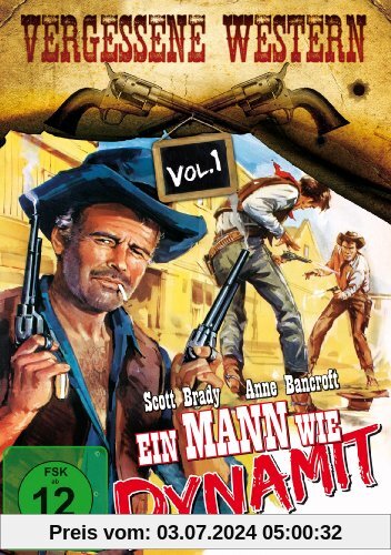 Ein Mann wie Dynamit - Vergessene Western Vol. 1 von Allan Dwan