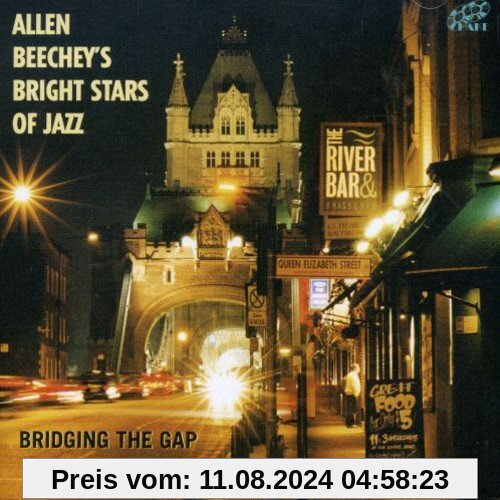 Bridging the Gap von Allen Beechey's Bright Stars of Jazz