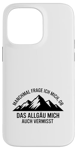 Ob das Allgäu mich auch vermisst? Allgäuer Dialekt Allgäu Hülle für iPhone 14 Pro Max Ob das Allgäu mich auch vermisst? Allgäuer Dialekt Allgäu Hülle für iPhone 14 Pro Max von Allgäu & Allgäuer Designs