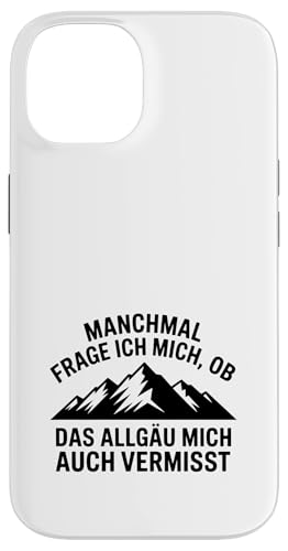 Ob das Allgäu mich auch vermisst? Allgäuer Dialekt Allgäu Hülle für iPhone 14 von Allgäu & Allgäuer Designs