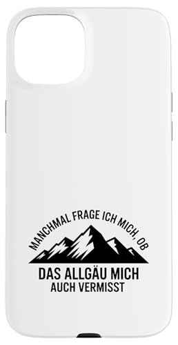Ob das Allgäu mich auch vermisst? Allgäuer Dialekt Allgäu Hülle für iPhone 15 Plus Ob das Allgäu mich auch vermisst? Allgäuer Dialekt Allgäu Hülle für iPhone 15 Plus von Allgäu & Allgäuer Designs