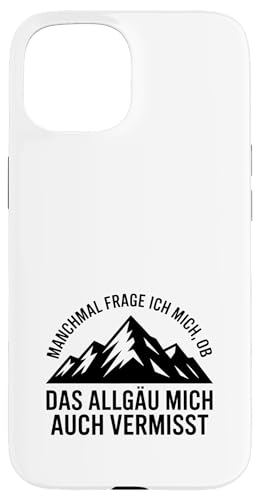 Ob das Allgäu mich auch vermisst? Allgäuer Dialekt Allgäu Hülle für iPhone 15 Ob das Allgäu mich auch vermisst? Allgäuer Dialekt Allgäu Hülle für iPhone 15 von Allgäu & Allgäuer Designs
