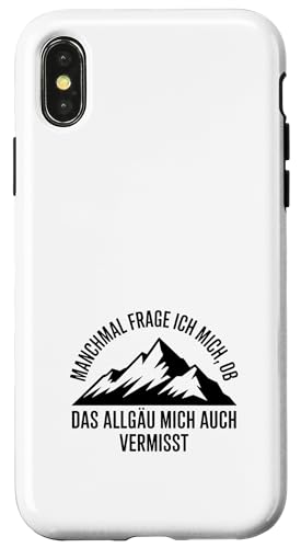 Ob das Allgäu mich auch vermisst? Allgäuer Dialekt Allgäu Hülle für iPhone X/XS Ob das Allgäu mich auch vermisst? Allgäuer Dialekt Allgäu Hülle für iPhone X/XS von Allgäu & Allgäuer Designs