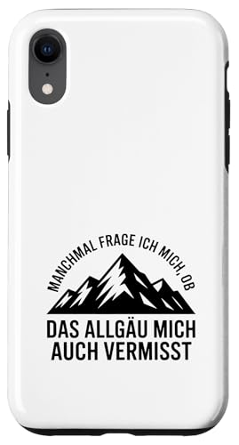 Ob das Allgäu mich auch vermisst? Allgäuer Dialekt Allgäu Hülle für iPhone XR Ob das Allgäu mich auch vermisst? Allgäuer Dialekt Allgäu Hülle für iPhone XR von Allgäu & Allgäuer Designs