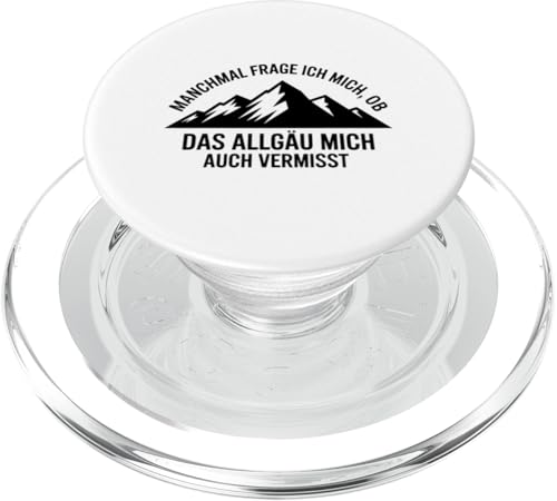 Ob das Allgäu mich auch vermisst? Allgäuer Dialekt Allgäu PopSockets PopGrip für MagSafe Ob das Allgäu mich auch vermisst? Allgäuer Dialekt Allgäu PopSockets PopGrip für MagSafe von Allgäu & Allgäuer Designs