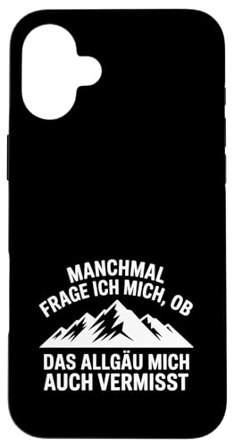 Ob das Allgäu mich auch vermisst? Hülle für iPhone 16 Plus Ob das Allgäu mich auch vermisst? Hülle für iPhone 16 Plus von Allgäu & Allgäuer Designs