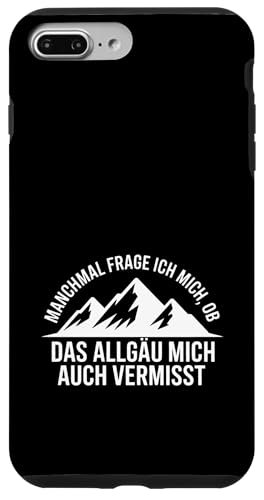 Ob das Allgäu mich auch vermisst? Hülle für iPhone 7 Plus/8 Plus Ob das Allgäu mich auch vermisst? Hülle für iPhone 7 Plus/8 Plus von Allgäu & Allgäuer Designs