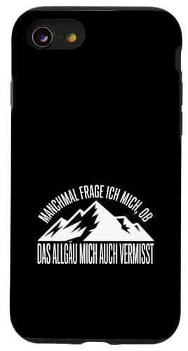 Ob das Allgäu mich auch vermisst? Hülle für iPhone SE (2020) / 7 / 8 von Allgäu & Allgäuer Designs