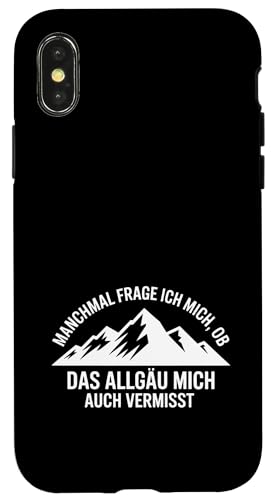 Ob das Allgäu mich auch vermisst? Hülle für iPhone X/XS Ob das Allgäu mich auch vermisst? Hülle für iPhone X/XS von Allgäu & Allgäuer Designs