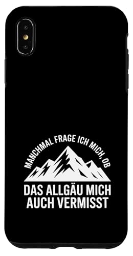 Ob das Allgäu mich auch vermisst? Hülle für iPhone XS Max Ob das Allgäu mich auch vermisst? Hülle für iPhone XS Max von Allgäu & Allgäuer Designs