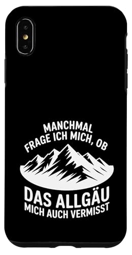 Ob das Allgäu mich auch vermisst? Hülle für iPhone XS Max Ob das Allgäu mich auch vermisst? Hülle für iPhone XS Max von Allgäu & Allgäuer Designs