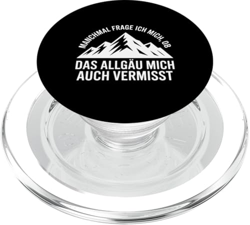 Ob das Allgäu mich auch vermisst? PopSockets PopGrip für MagSafe Ob das Allgäu mich auch vermisst? PopSockets PopGrip für MagSafe von Allgäu & Allgäuer Designs