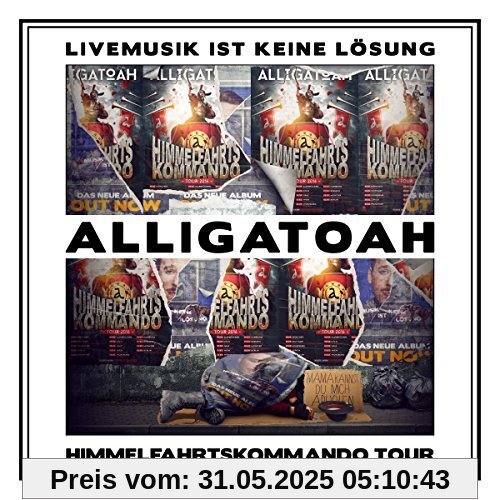 Livemusik Ist Keine Lösung-Himmelfahrtskommando von Alligatoah