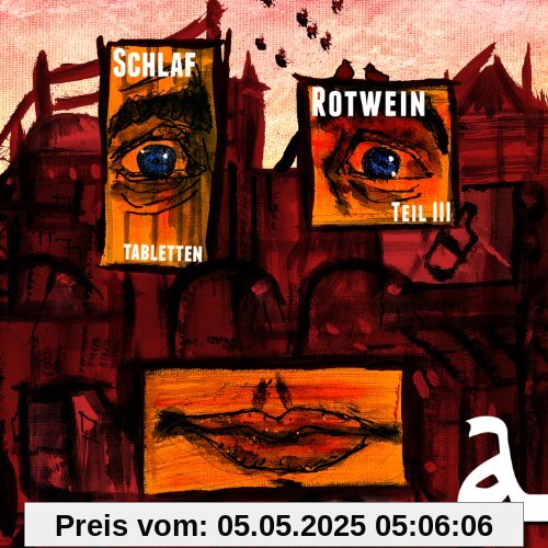 Schlaftabletten,Rotwein III von Alligatoah