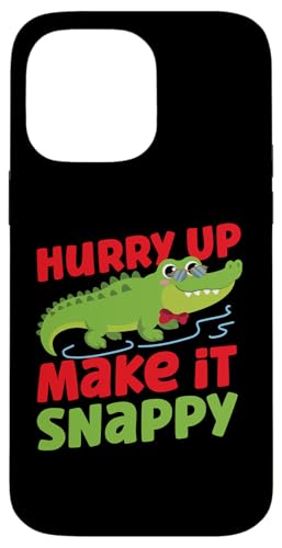 Alligator: Beeil dich, mach es bissig Hülle für iPhone 14 Pro Max Alligator: Beeil dich, mach es bissig Hülle für iPhone 14 Pro Max von Alligator And Crocodile Designs For Kids