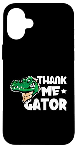 Alligator: Danke mir, Gator Hülle für iPhone 16 Plus Alligator: Danke mir, Gator Hülle für iPhone 16 Plus von Alligator And Crocodile Designs For Kids