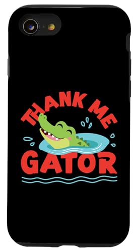 Alligator: Danke mir, Gator Hülle für iPhone SE (2020) / 7 / 8 von Alligator And Crocodile Designs For Kids