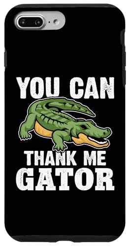 Alligator: Du kannst mir danken, Gator Hülle für iPhone 7 Plus/8 Plus Alligator: Du kannst mir danken, Gator Hülle für iPhone 7 Plus/8 Plus von Alligator And Crocodile Designs For Kids