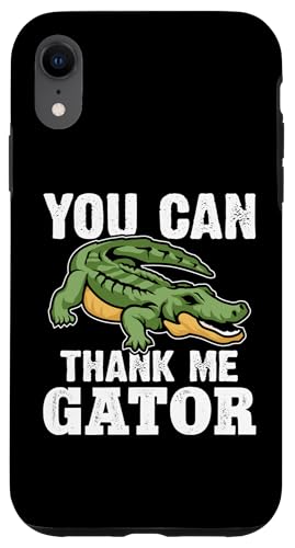 Alligator: Du kannst mir danken, Gator Hülle für iPhone XR Alligator: Du kannst mir danken, Gator Hülle für iPhone XR von Alligator And Crocodile Designs For Kids