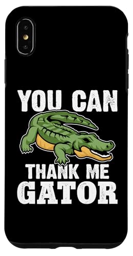 Alligator: Du kannst mir danken, Gator Hülle für iPhone XS Max Alligator: Du kannst mir danken, Gator Hülle für iPhone XS Max von Alligator And Crocodile Designs For Kids