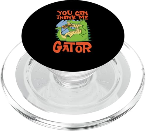 Alligator: Du kannst mir danken, Gator PopSockets PopGrip für MagSafe Alligator: Du kannst mir danken, Gator PopSockets PopGrip für MagSafe von Alligator And Crocodile Designs For Kids