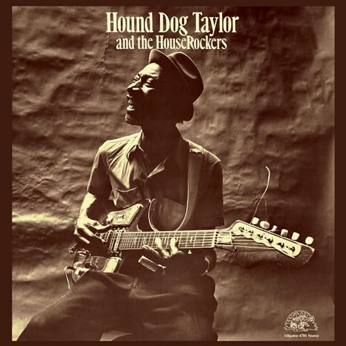 Hound Dog Taylor & the Houserockers von Alligator Records