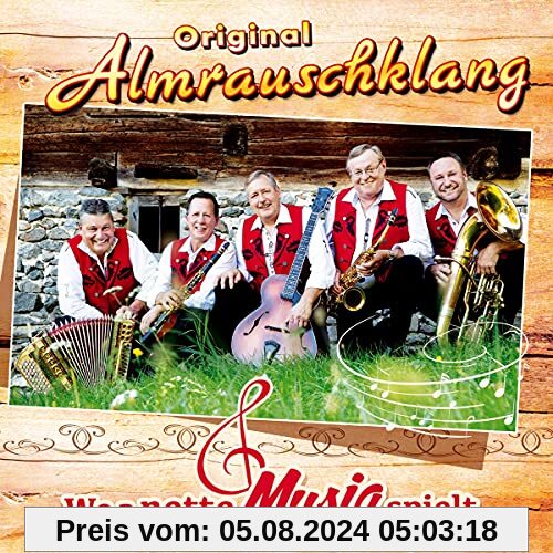 Wo a nette Musig spielt; Die neue Produktion 2021 von Almrauschklang