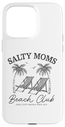 Salty Moms Beach Club Lounge Chair Palme Funny Summer Hülle für iPhone 15 Pro Max von Aloha Hawaii Hawaiian Island Vacation Beach Lover