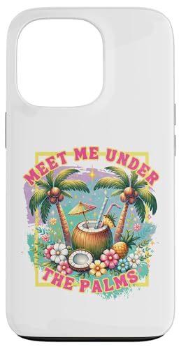 Triff mich unter den Palmen Retro Tropical Coconut Paradise Cute Hülle für iPhone 13 Pro von Aloha Hawaii Hawaiian Island Vacation Beach Lover