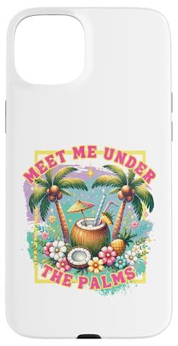 Triff mich unter den Palmen Retro Tropical Coconut Paradise Cute Hülle für iPhone 15 Plus von Aloha Hawaii Hawaiian Island Vacation Beach Lover