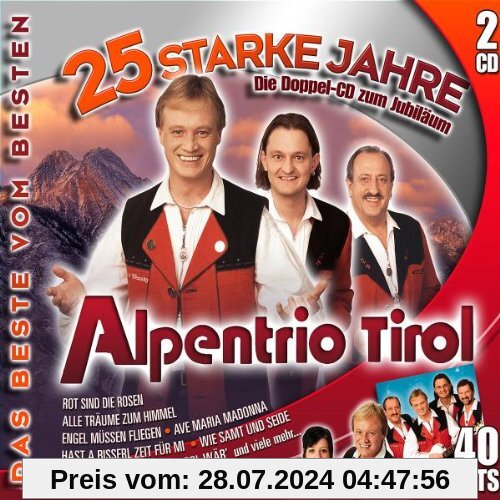 25 Starke Jahre - die Doppel-CD Zum Jubiläum von Alpentrio Tirol