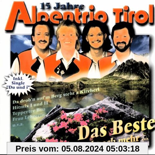 Das Beste und Noch Mehr... von Alpentrio Tirol