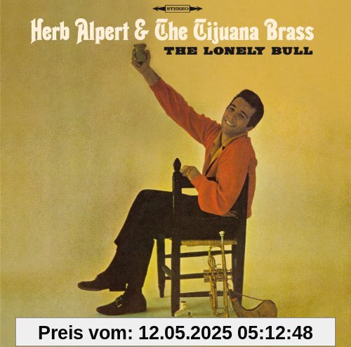 The Lonely Bull+4 Bonus Trac The Lonely Bull+4 Bonus Trac von Alpert, Herb & the Tijuana Brass