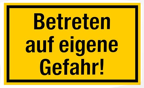 Betreten auf eigene Gefahr, gelb-schwarz Betreten auf eigene Gefahr, gelb-schwarz von Alpertec