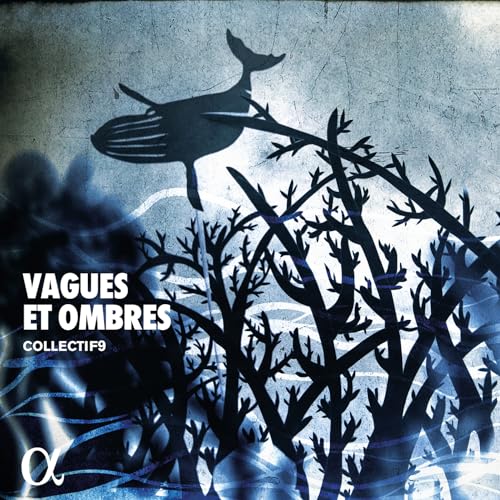 Debussy: Vagues et Ombres von ALPHA INDUSTRIES