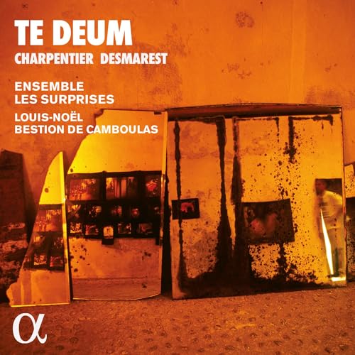 Marc-Antoine Charpentier/Henry Desmarest: Te Deum von Alpha (Naxos Deutschland Musik & Video Vertriebs-)