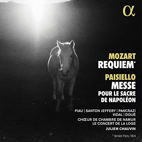 Mozart: Requiem - Paisiello: Messe pour le sacre de Napoléon von ALPHA INDUSTRIES