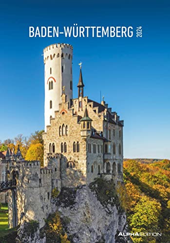 Baden-Württemberg 2024 - Bild-Kalender 23,7x34 cm - Regional-Kalender - Wandkalender - mit Platz für Notizen - Alpha Edition von Alpha Edition