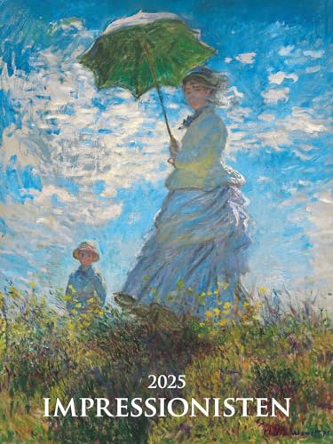 Impressionisten 2025 - Bild-Kalender 42x56 cm - Impressionists - Kunstkalender - Wand-Kalender - Malerei - Alpha Edition von Alpha Edition