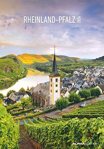 Rheinland-Pfalz 2024 - Bild-Kalender 23,7x34 cm - Regional-Kalender - Wandkalender - mit Platz für Notizen - Alpha Edition von Alpha Edition