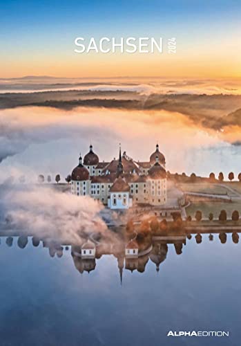 Sachsen 2024 - Bild-Kalender 23,7x34 cm - Regional-Kalender - Wandkalender - mit Platz für Notizen - Alpha Edition von Alpha Edition