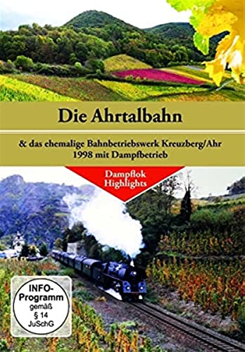 Die AHRTALBAHN & das ehemalige Bahnbetriebswerk Kreuzberg/Ahr 1998 mit Dampfbetrieb von Alpha Eisenbahn Film