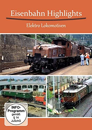 Eisenbahn Highlights - Elektro Lokomotiven von Alpha Eisenbahn Film