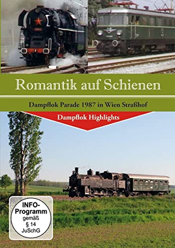 Romantik auf Schienen - Dampflok Parade 1987 in Wien Straßhof Romantik auf Schienen - Dampflok Parade 1987 in Wien Straßhof von Alpha Eisenbahn Film