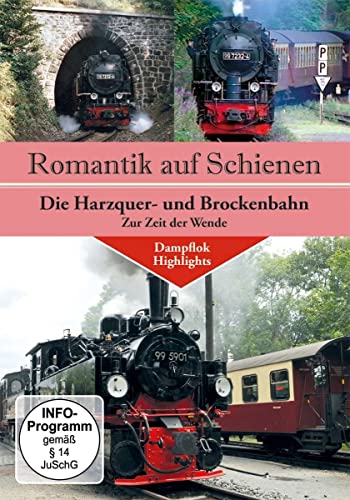 Romantik auf Schienen - Die Harzquer- und Brockenbahn zur Zeit der Wende Romantik auf Schienen - Die Harzquer- und Brockenbahn zur Zeit der Wende von Alpha Eisenbahn Film
