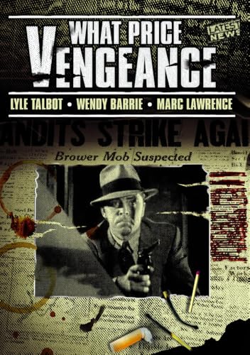 What Price Vengeance [DVD] [1937] [Region 1] [NTSC] von Alpha Video