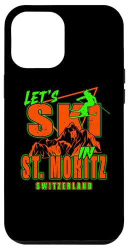 St. Moritz Schweiz Let's Ski Resort Skifahren Schweizer Alpen Hülle für iPhone 12 Pro Max von Alps Souvenir Shop