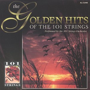 Golden Hits of the 101 Strings [Musikkassette] von Alshire