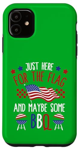 Nur hier für die Flagge und vielleicht etwas Grills Hülle für iPhone 11 Nur hier für die Flagge und vielleicht etwas Grills Hülle für iPhone 11 von Alter Glory Tribut