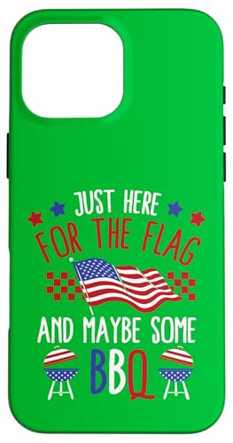 Nur hier für die Flagge und vielleicht etwas Grills Hülle für iPhone 16 Pro Max Nur hier für die Flagge und vielleicht etwas Grills Hülle für iPhone 16 Pro Max von Alter Glory Tribut